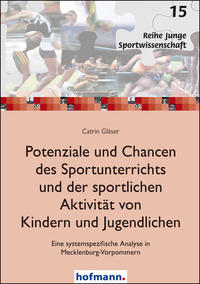 Vorderes Coverbild Potenziale und Chancen des Sportunterrichts und der sportlichen Aktivität von Kindern und Jugendlichen