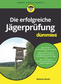 Vorderes Coverbild Die erfolgreiche Jägerprüfung für Dummies