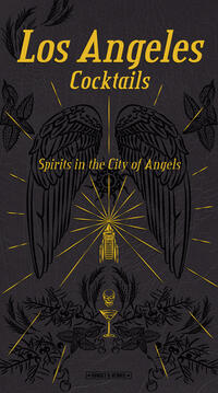 Vorderes Coverbild Los Angeles Cocktails Spirits in the City of Angels