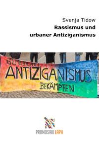 Vorderes Coverbild Rassismus und urbaner Antiziganismus