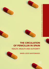 Vorderes Coverbild The Circulation of Penicillin in Spain