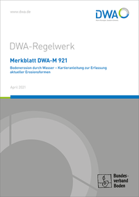 Vorderes Coverbild Merkblatt DWA-M 921 Bodenerosion durch Wasser - Kartieranleitung zur Erfassung aktueller Erosionsformen