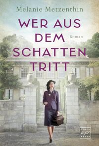 Vorderes Coverbild Wer aus dem Schatten tritt