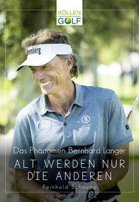 Vorderes Coverbild Das Phänomen Bernhard Langer