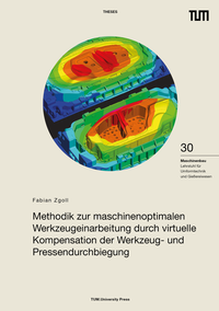 Vorderes Coverbild Methodik zur maschinenoptimalen Werkzeugeinarbeitung durch virtuelle Kompensation der Werkzeug- und Pressendurchbiegung