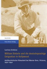 Vorderes Coverbild William Dieterle und die deutschsprachige Emigration in Hollywood