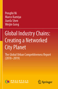 Vorderes Coverbild Global Industry Chains: Creating a Networked City Planet