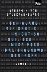 Vorderes Coverbild Ich glaub, mir geht's nicht so gut, ich muss mich mal irgendwo hinlegen
