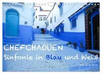 Vorderes Coverbild Chefchaouen - Sinfonie in Blau und Weiß (Wandkalender 2025 DIN A4 quer), CALVENDO Monatskalender