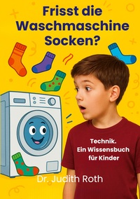 Vorderes Coverbild Frisst die Waschmaschine Socken?
