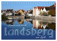 Vorderes Coverbild Komm mit nach Landsberg am Lech (Tischkalender 2025 DIN A5 quer), CALVENDO Monatskalender