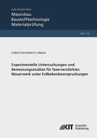 Vorderes Coverbild Experimentelle Untersuchungen und Bemessungsansätze für faserverstärktes Mauerwerk unter Erdbebenbeanspruchungen