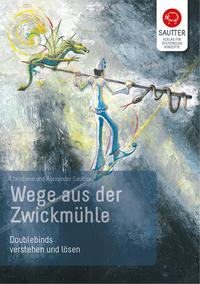 Vorderes Coverbild Wege aus der Zwickmühle