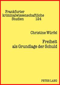 Vorderes Coverbild Freiheit als Grundlage der Schuld