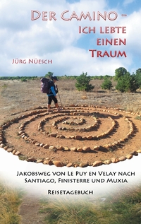 Vorderes Coverbild Der Camino - ich lebte einen Traum