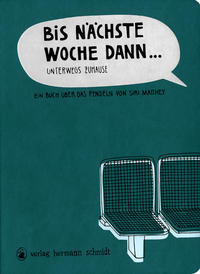 Vorderes Coverbild Bis nächste Woche dann ...