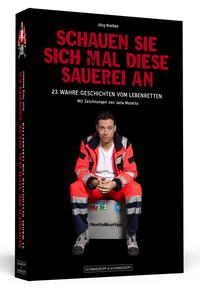 Vorderes Coverbild Schauen Sie sich mal diese Sauerei an