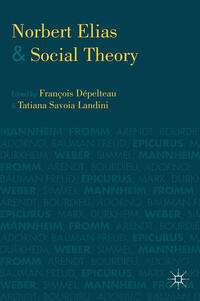 Vorderes Coverbild Norbert Elias and Social Theory