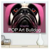 Vorderes Coverbild Graphic PoP Art Bulldogge (hochwertiger Premium Wandkalender 2025 DIN A2 quer), Kunstdruck in Hochglanz