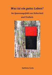 Vorderes Coverbild Was ist ein gutes Leben?