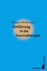 Vorderes Coverbild Einführung in die Traumatherapie