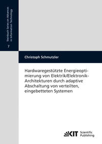 Vorderes Coverbild Hardwaregestützte Energieoptimierung von Elektrik/Elektronik-Architekturen durch adaptive Abschaltung von verteilten, eingebetteten Systemen