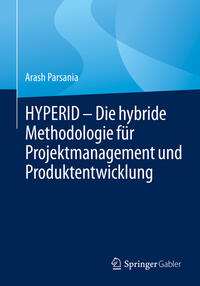 Vorderes Coverbild HYPERID – Die hybride Methodologie für Projektmanagement und Produktentwicklung