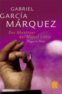Vorderes Coverbild Das Abenteuer des Miguel Littín