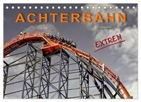 Vorderes Coverbild Achterbahn - extrem (Tischkalender 2025 DIN A5 quer), CALVENDO Monatskalender