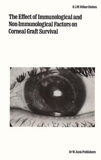 Vorderes Coverbild The Effect of Immunological and Non-immunological Factors on Corneal Graft Survival