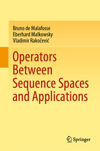Vorderes Coverbild Operators Between Sequence Spaces and Applications
