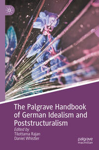 Vorderes Coverbild The Palgrave Handbook of German Idealism and Poststructuralism