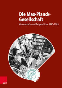 Vorderes Coverbild Die Max-Planck-Gesellschaft