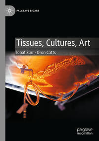 Vorderes Coverbild Tissues, Cultures, Art
