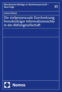 Vorderes Coverbild Die zivilprozessuale Durchsetzung fremdnütziger Informationsrechte in der Aktiengesellschaft