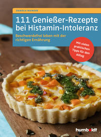 Vorderes Coverbild 111 Genießer-Rezepte bei Histamin-Intoleranz