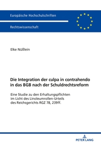 Vorderes Coverbild Die Integration der culpa in contrahendo in das BGB nach der Schuldrechtsreform