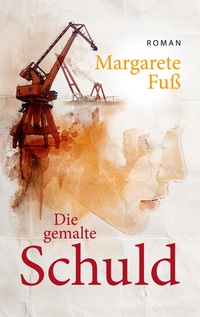 Vorderes Coverbild Die gemalte Schuld