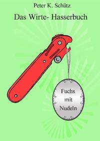 Vorderes Coverbild Das Wirte-Hasserbuch