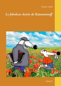 Vorderes Coverbild Le fabuleux destin de ratmaninoff 5