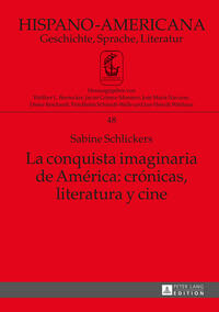 Vorderes Coverbild La conquista imaginaria de América: crónicas, literatura y cine