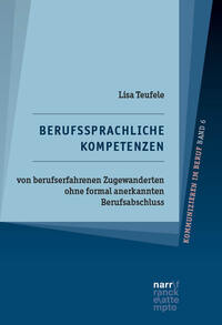 Vorderes Coverbild Berufssprachliche Kompetenzen von berufserfahrenen Zugewanderten ohne formal anerkannten Berufsabschluss