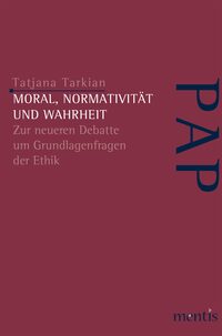 Vorderes Coverbild Moral, Normativität und Wahrheit