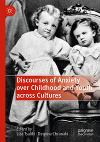Vorderes Coverbild Discourses of Anxiety over Childhood and Youth across Cultures