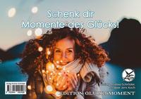 Vorderes Coverbild Schenk dir Momente des Glücks