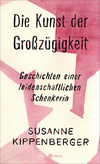 Vorderes Coverbild Die Kunst der Großzügigkeit