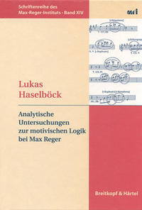 Vorderes Coverbild Analytische Untersuchungen zur motivischen Logik bei Max Reger