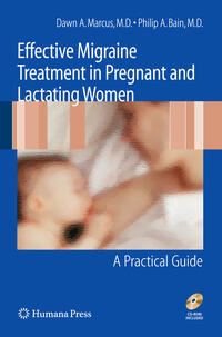 Vorderes Coverbild Effective Migraine Treatment in Pregnant and Lactating Women: A Practical Guide