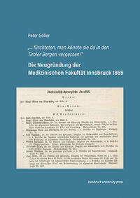 Vorderes Coverbild Die Neugründung der Medizinischen Fakultät Innsbruck 1869