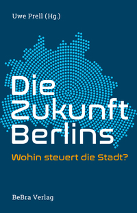 Vorderes Coverbild Die Zukunft Berlins